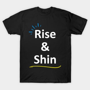 Rise & Shine T-Shirt